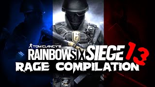 RAINBOW SIX SIEGE RAGE COMPILATION #13 @leprincepopeye