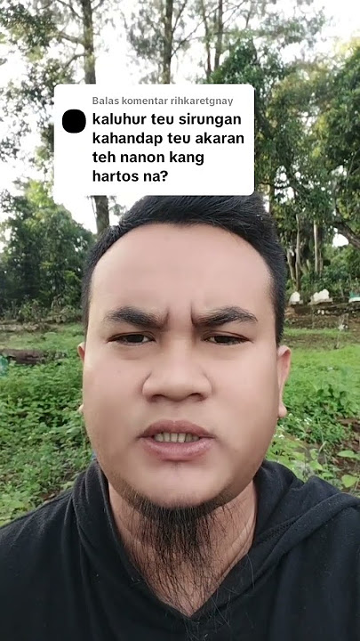 Ka luhur teu sirungan ka handap teu Akaran #belajarbahasasunda #pribahasasunda