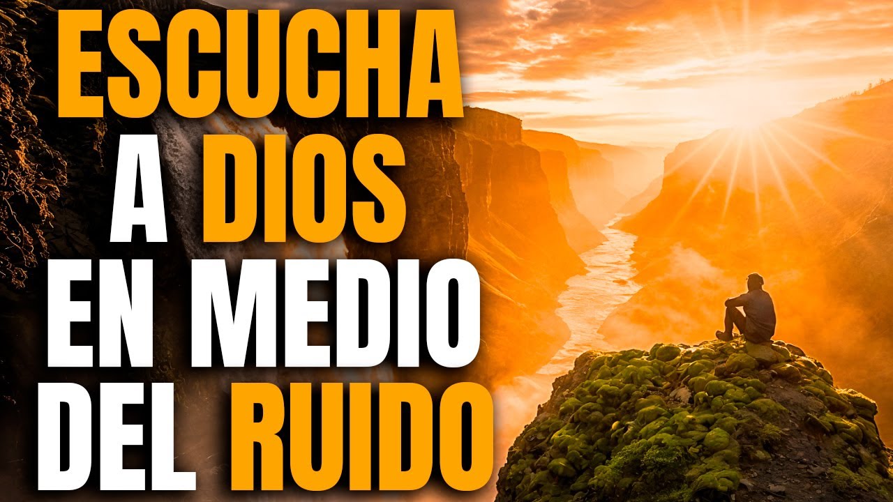 Cómo Escuchar la Voz de Dios en Medio del Ruido: La Clave para Conectar ...