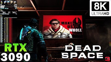 ►Dead Space 3 in 8K | Maximum Graphics | RTX 3090