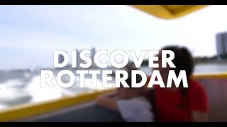 Discover Rotterdam