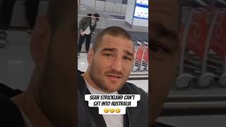 🤣 SEAN STRICKLAND CAN’T GET INTO AUSTRALIA