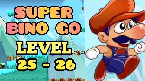 SUPER BINO GO LEVEL 25 - 26