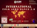 LIVE] INTERNATIONAL FOLK AERO DANCE 2.0