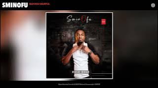 Sminofu - Bayasi Hurta (Official Audio)