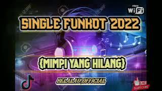 DJ Funkot viral 2022 (mimpi yang hilang)