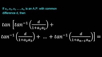 If a_1,a_2,a_3….,a_n is an A.P. with common difference d, then tan [〖tan〗^(-1) (d/(1+a_1 a_2 ))+