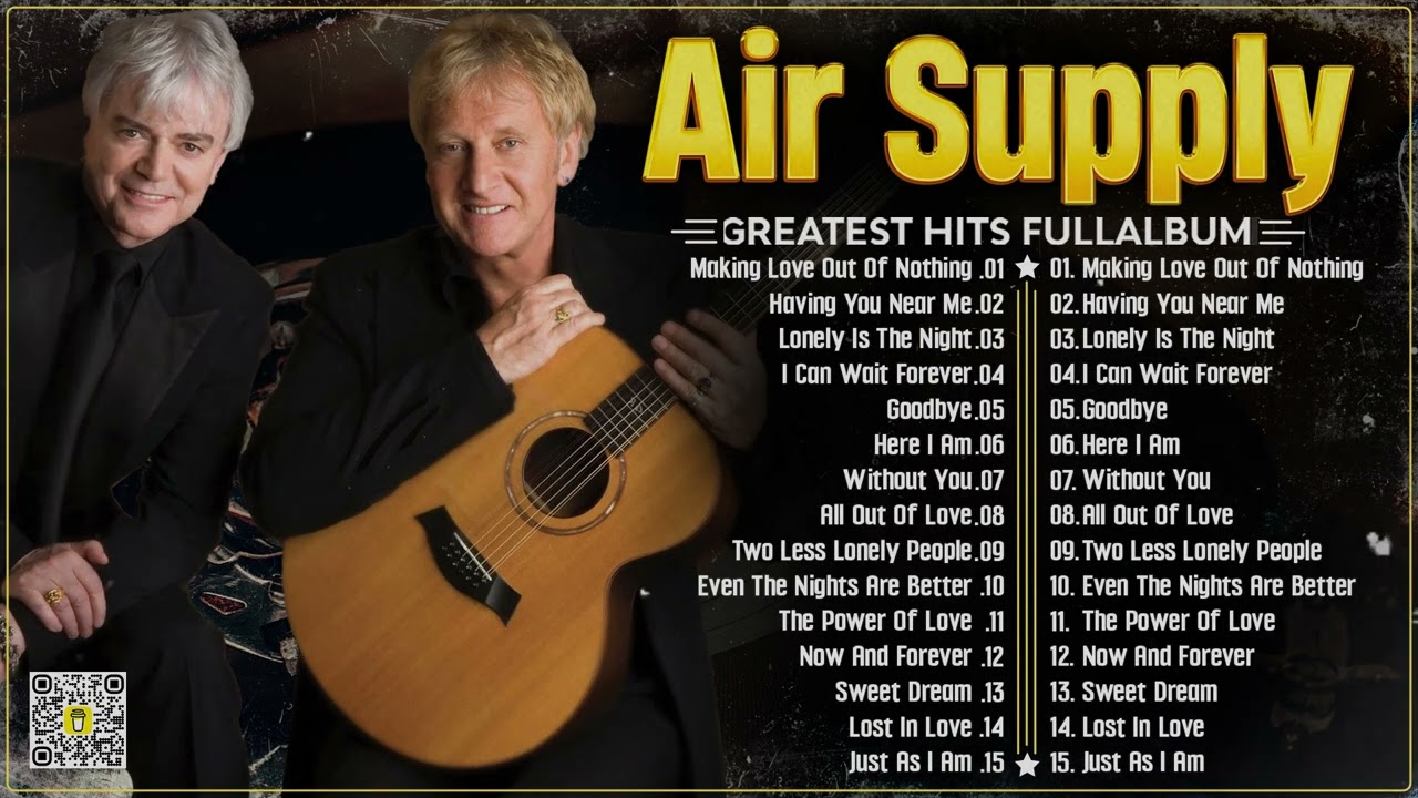 Air Supply Greatest Hits The Best Air Supply Songs  Best Soft Rock Legends Of Air Supply