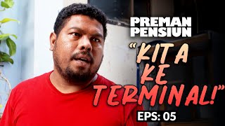 Bubun Imprisoned, Cecep Wants to Seize Terminal | PREMAN PENSIUN 4 (4/5)