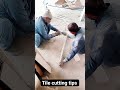 tile cutting tips #tilecutting #tiles #tilework #shortvideo #ytshorts #tilecutting #construction
