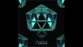 3rd Prototype - I Know ( instrumental)