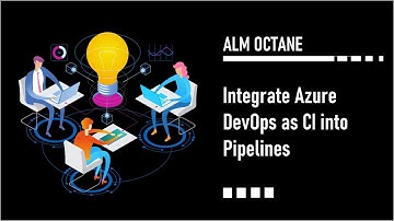 Integrate Azure DevOps as CI into Pipelines