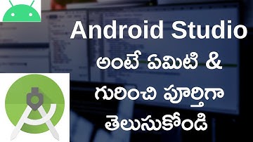 What is Android Studio In Telugu | Sai Gopi