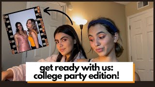 get ready with us: college party edition