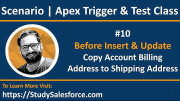 10 Trigger & Test Class| Before Insert & Update | Copy Billing Address 2 Shipping Address On Account