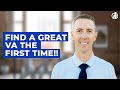 How To Find a Great VA The First Time in 6 Steps - Practical Advice