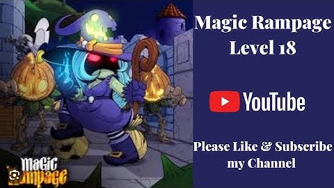 Magic Rampage level 18 | Chapter 2 Dungeon 8 full Secret areas: 2 of 2