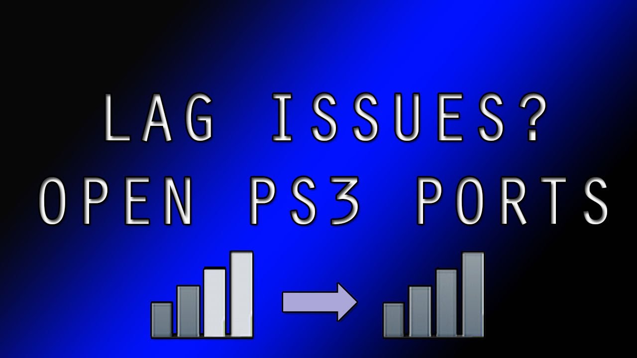 ITK Gaming: Lag Issues? Open PS3 Ports