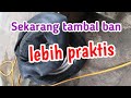 Sekarang tambal ban lebih praktis