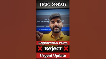 NTA Urgent ‼️ Update Form Reject❌❌ Must Watch JEE Mains 2026 | Total Registration In JEE Main 2026