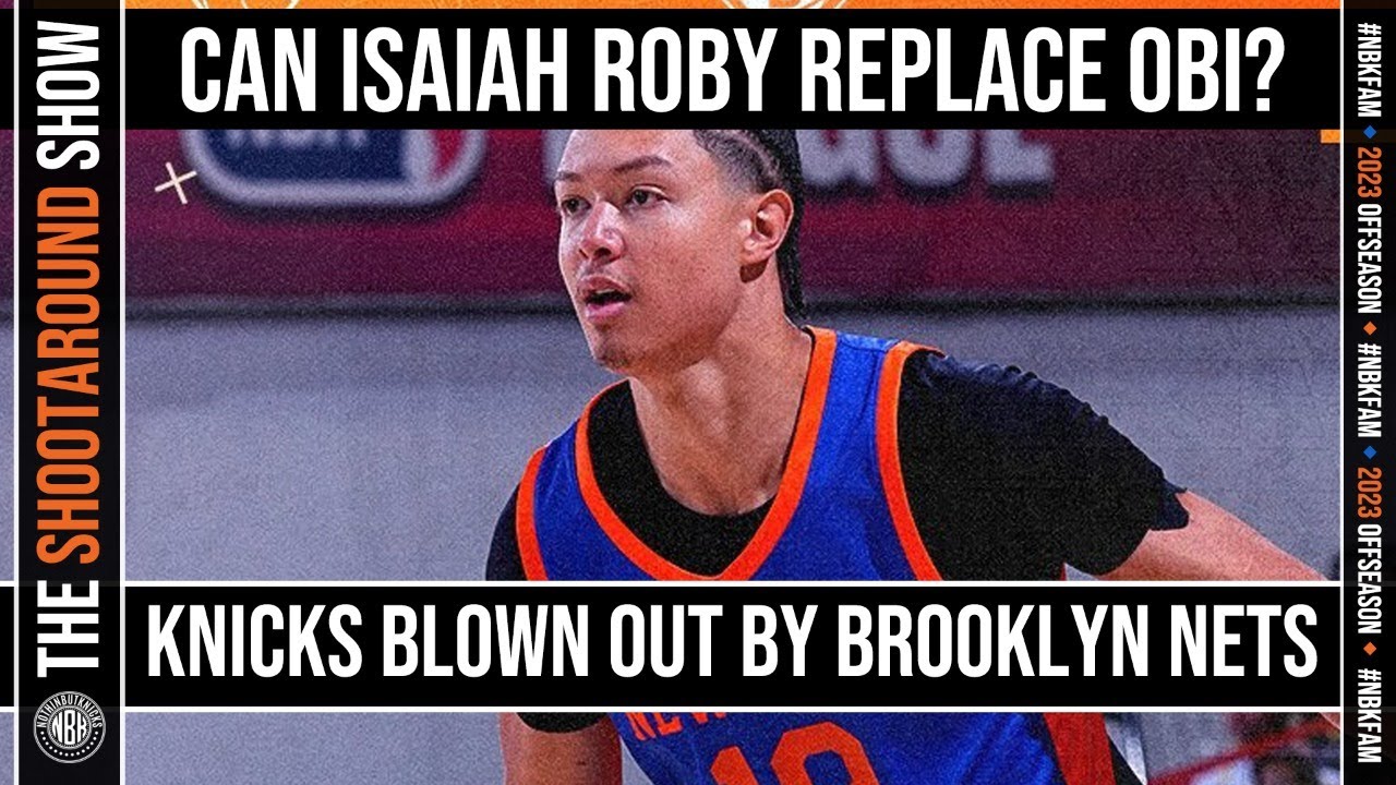Knicks waive Isaiah Roby and Jaylen Martin