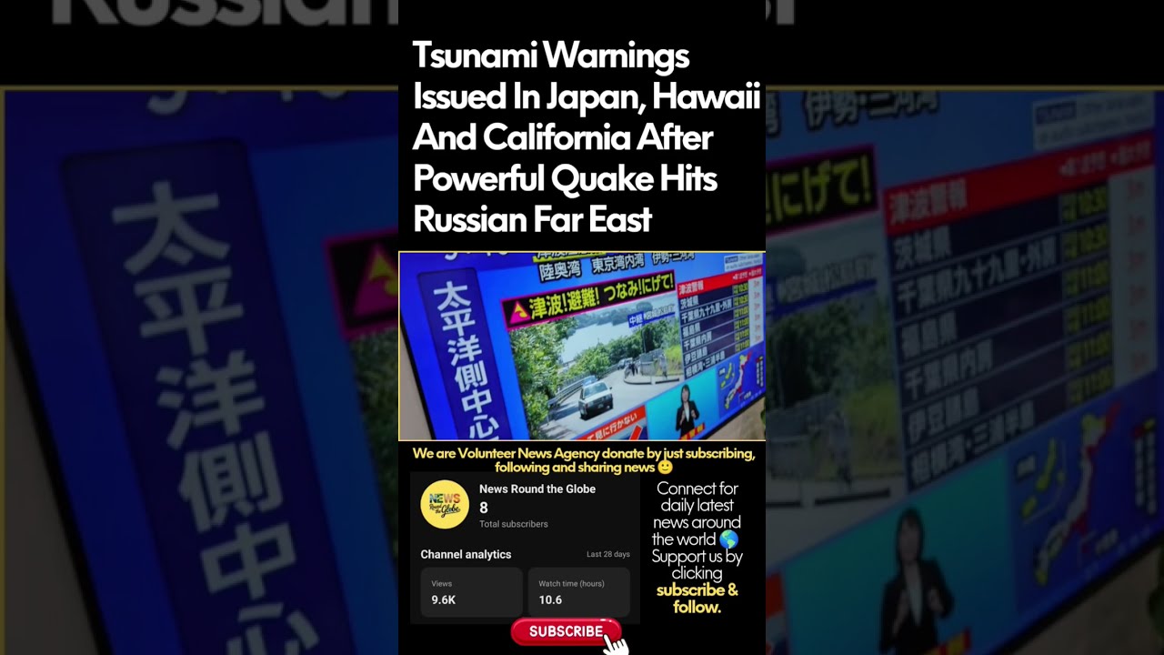 Tsunami Warnings Issued In Japan Hawaii And California After Powerful Quake Hits Russian Far East