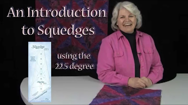 Squedge 22.5 Introduction w Cheryl Phillips