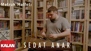 Sedat Anar Metruk Halfeti [ Santur © 2019 Kalan Müzik ] Resimi