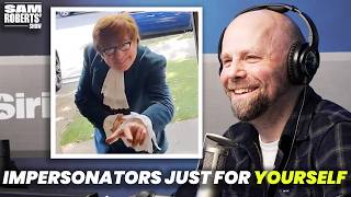 Hiring an Austin Power Impersonator - Just for Yourself | Sam Roberts Show