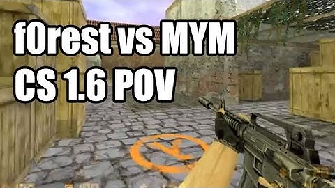 POV: f0rest vs. MYM @GC fnatic CS 1.6 Demo