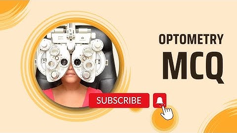 Optometry MCQ questions and answers | Learn Optometry