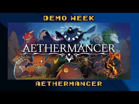 Demo Week: Aethermancer