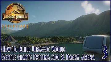 GENTLE GIANTS PETTING ZOO & PACHY ARENA | HOW TO BUILD JURASSIC WORLD | TUTORIAL