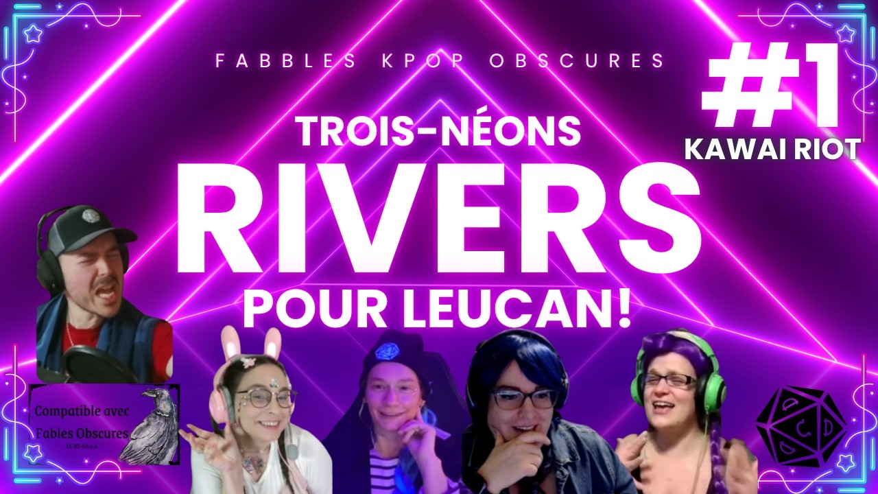 Trois Néons Rivers - #1 Kawai Riot - Fables KPop Obscures