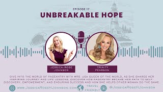 Unbreakable Hope S1E17: Stepping into the Spotlight: The Queens Code with Trinity Pearson