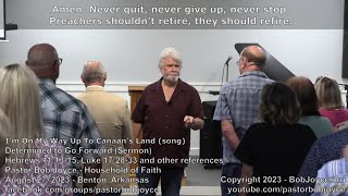 Famous I'm On My Way (song) - August 2023 - Pastor Bob Joyce - Household of Faith Church, Benton, Arkansas Profile