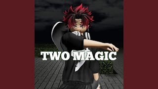Two Magic