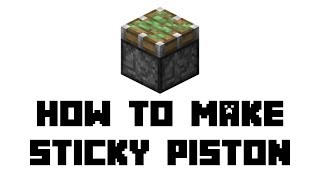 Minecraft: How to Make Sticky Piston