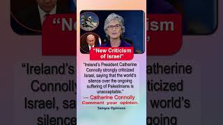 “Ireland’s President Catherine Connolly Criticizes Israel in Viral Statement” #trendingnow