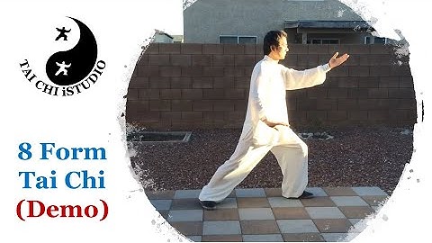 8 Form Tai Chi (Demo)