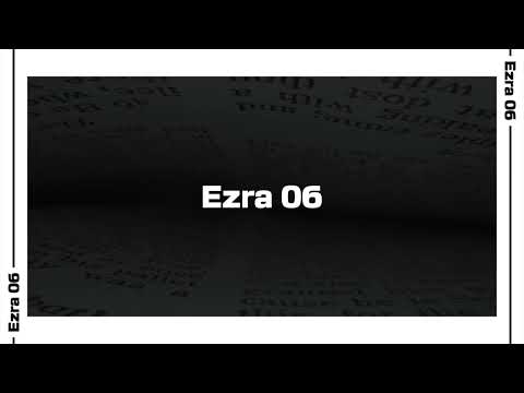 Ezra 6 Bible Reading | NIV