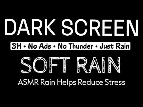 3 HOURS of Soft RAIN Sounds to CALM & Ease Your Mind Black Screen | ASMR Rain Sounds