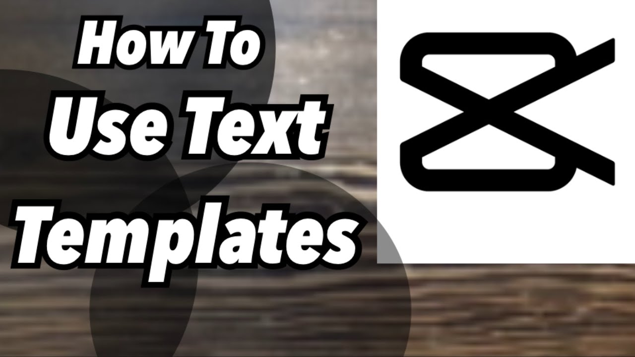 how-to-use-text-templates-capcut-tutorial-youtube