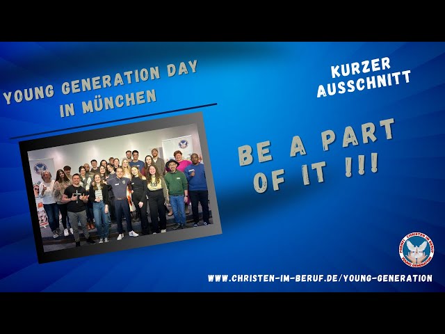 YOUNG GENERATION DAY in MÜNCHEN  |  KURZER AUSSCHNITT  |  LEBENSBERICHTE VON JUNGEN MENSCHEN