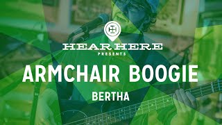 Armchair Boogie - Bertha (Grateful Dead Cover)