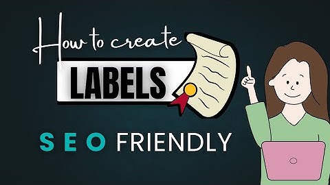 🏷️How to Make Label in Blogger 2025 | Labels Kaise Banaye? SEO Tips for Beginners