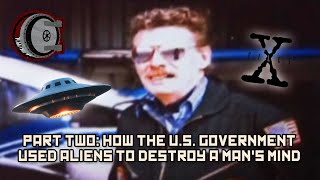 Part Two: How The U.S. Government Used Aliens To Destroy a Man's Mind | BEHIND THE BASTARDS