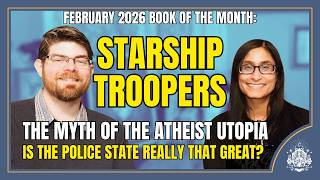 Starship Troopers: The Myth of the Atheist Utopia | February 2026 Book of the Month