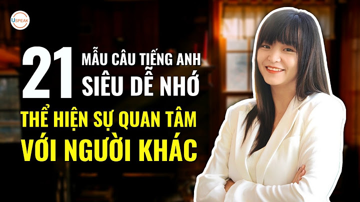 Quan tâm đến tiếng anh là gì năm 2024