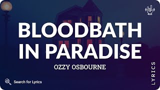 Ozzy Osbourne - Bloodbath in Paradise (Lyrics for Desktop)
